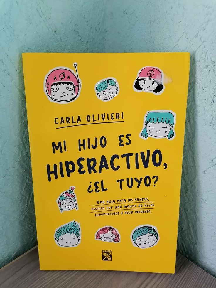 Libro Mi Hijo Es Hiperactivo El Tuyo Por Carla OlivieriDESCARGAR