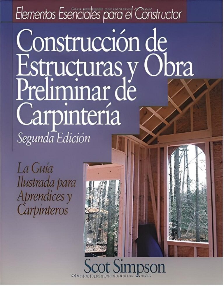 Guía Construcción De Estructuras Y Obra Preliminar De Carpintería