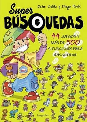 Libro: Super búsquedas/44 juegos y más de 500 situaciones para encontrar por Oche Califa