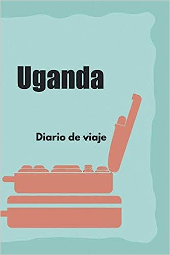 Uganda Diario de viaje: El regalo perfecto para los trotamundos para el travel Uganda