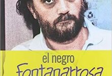 El Negro Fontanarrosa La Biografía