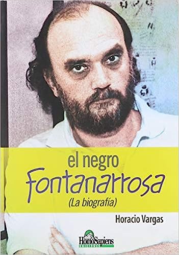 El Negro Fontanarrosa La Biografía