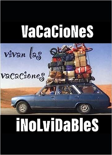 Vacaciones inolvidables (Spanish Edition)