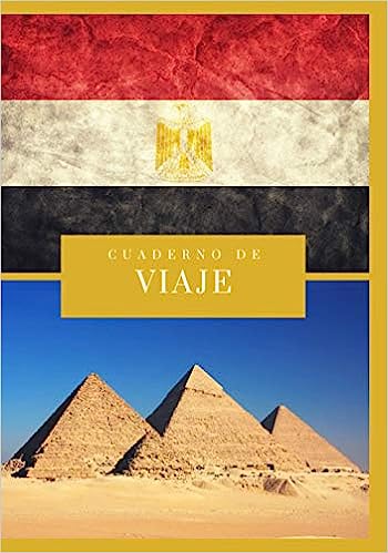Cuaderno de VIAJE: Egipto Diario de viaje con instrucciones