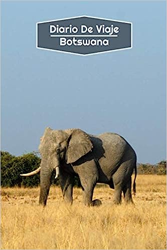 Diario de Viaje Botswana: Diario de Viaje forrado