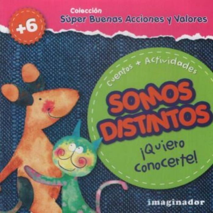 Libro: Somos distintos/¡Quiero Conocerte!/Super Buenas Acciones Y Valores por Rodríguez Felde