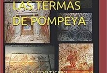 Libro: Las pinturas eróticas de las Termas de Pompeya: sexo y erotismo romano por Franc J. Conde