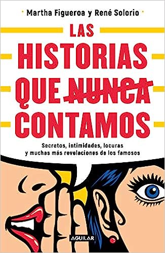 Las historias que nunca contamos