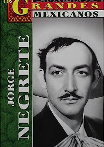 Jorge Negrete- Los Grandes