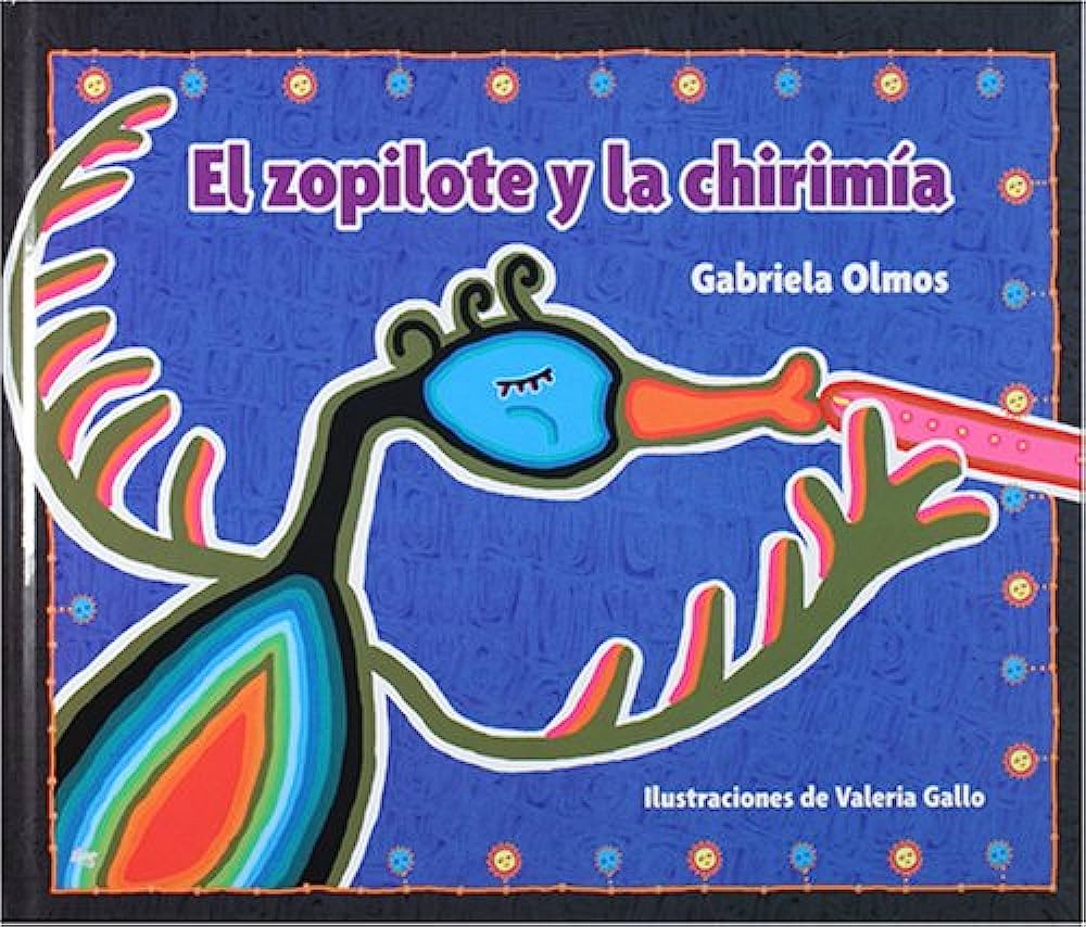 Libro: El Zopilote Y La Chirimía por Gabriela Olmos