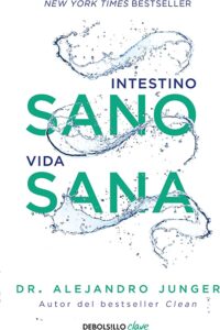 Intestino sano, vida sana: El método clean