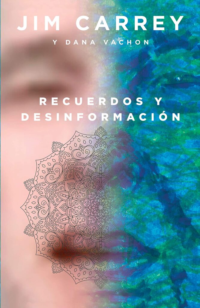 Libro: Recuerdos y desinformación Por Jim Carrey