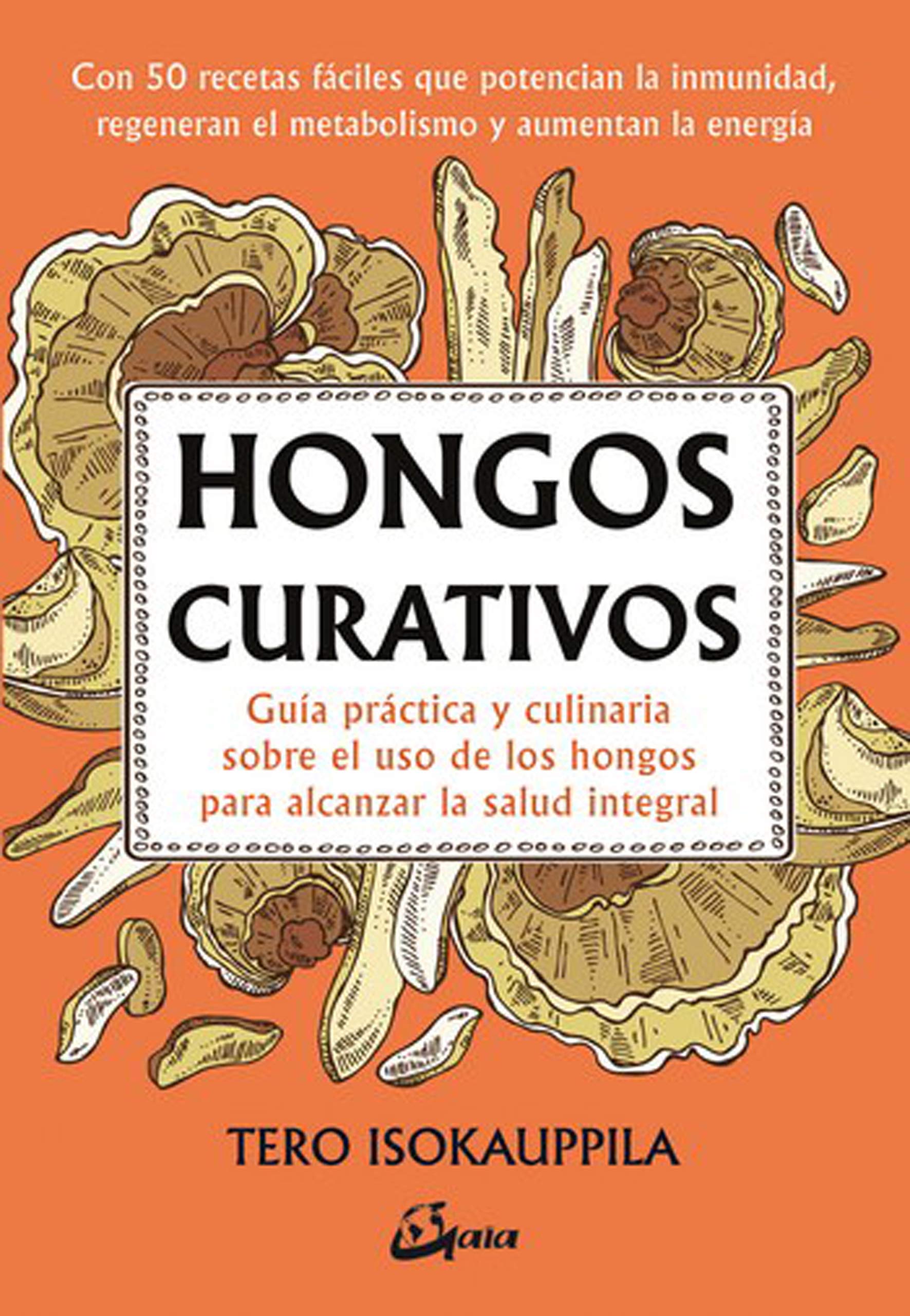 Libro Hongos curativos por Tero Isokauppila