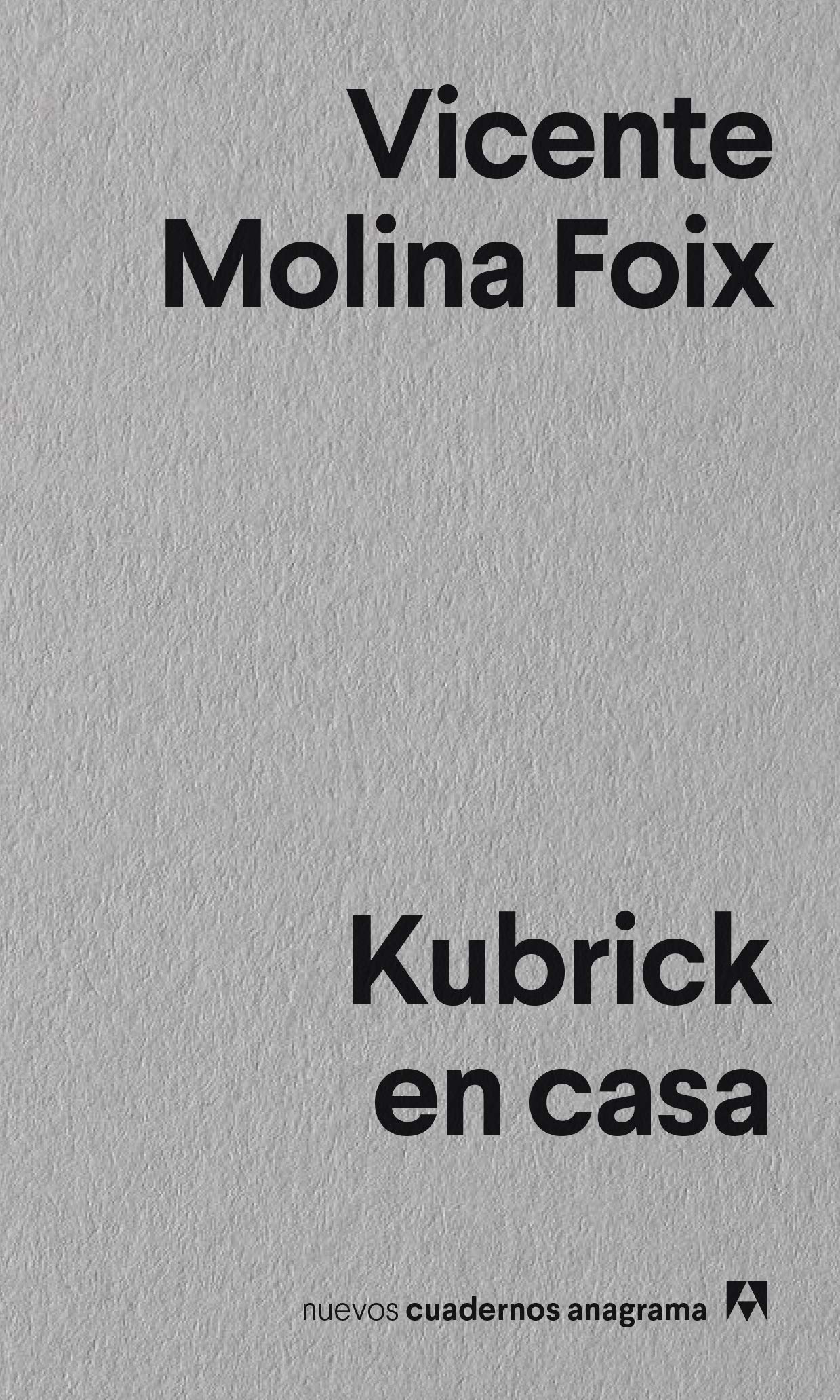 Libro: Kubrick en casa por Vicente Molina Foix