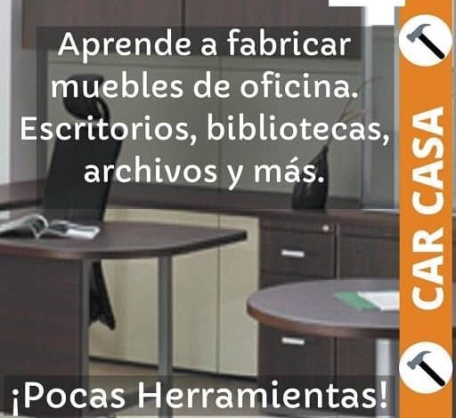 Libro: Carpintería en casa 4 - Aprende a fabricar muebles de oficina. Escritorios, bibliotecas, archivos y más. ¡Pocas Herramientas! Por Danys Galicia