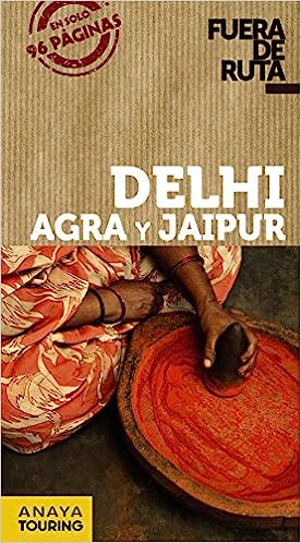 Delhi, Agra y Jaipur / Delhi, Agra and Jaipur