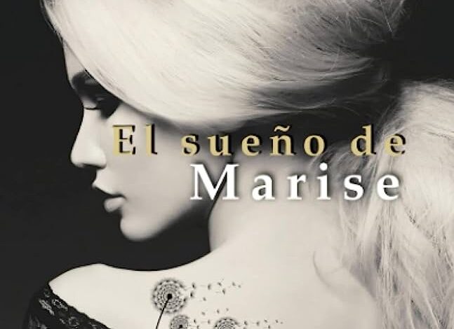 El Sueño de Marise Antología de relatos (Spanish Edition)