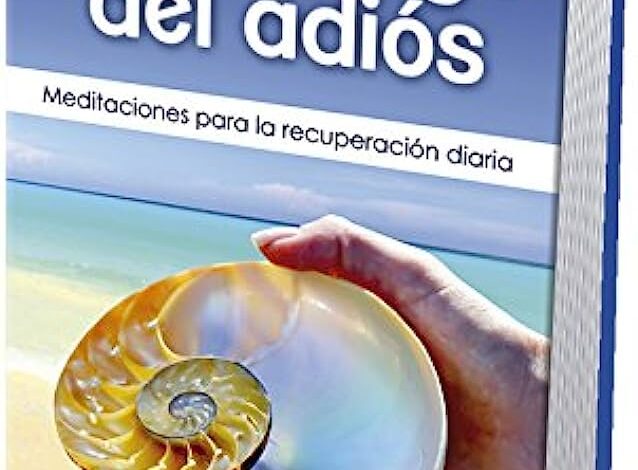 Libro: El Lenguaje del Adiós por Melody Beattie