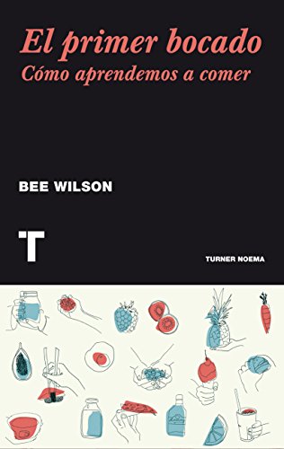 Libro El Primer Bocado por Bee Wilson