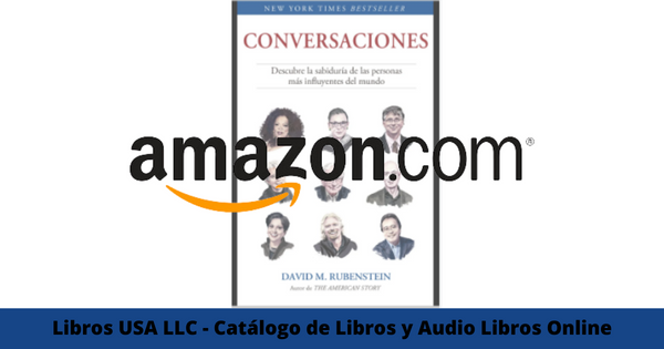 Resumen del libro Conversaciones por David M Rubenstein