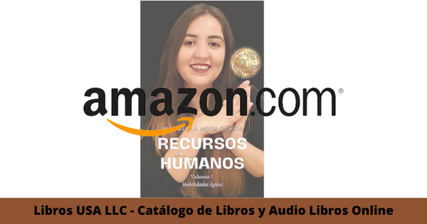 Resumen del libro Recursos Humanos Volumen I Habilidades Agiles por Marbella Yeniree Moya Ochoa