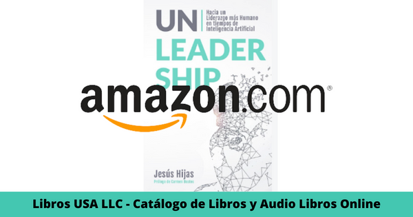 Resumen del libro Unleadership por Jesus Hijas