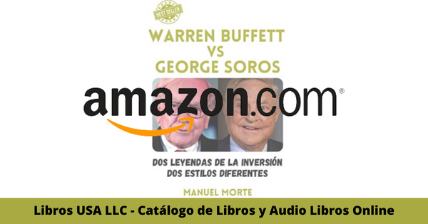 Resumen del libro WARREN BUFFETT VS GEORGE SOROS por Manuel Morte
