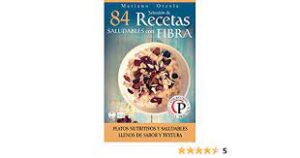 SELECCIÓN DE 84 RECETAS SALUDABLES CON FIBRA