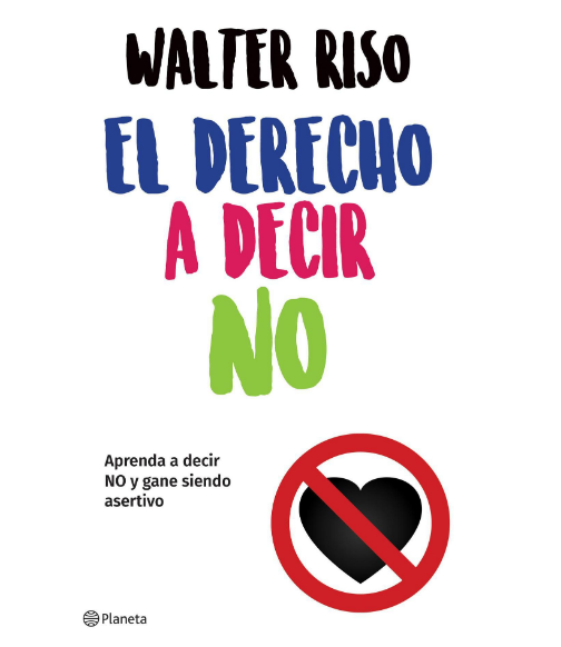 Libro: El derecho a decir no por Walter Riso