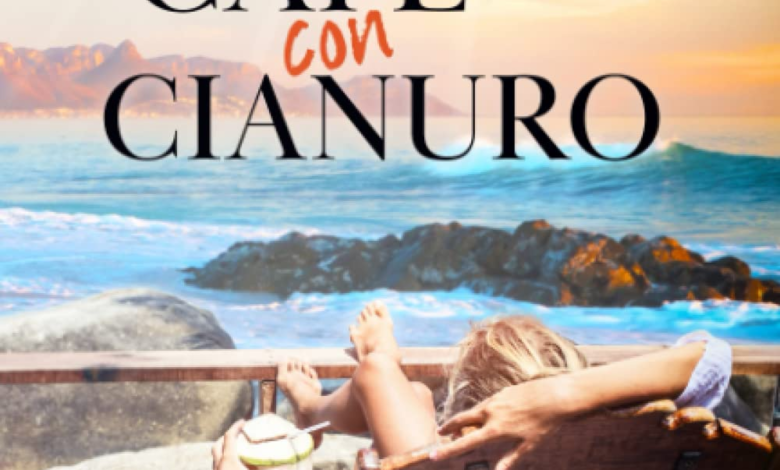 CAFÉ CON CIANURO: Apasionante novela de acción aventuras y amor (Spanish Edition)