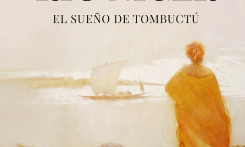 Memorias del río Níger: El sueño de Tombuctú (Spanish Edition)
