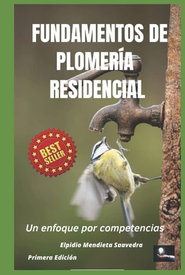 Libro: Fundamentos de plomería residencial - Un enfoque por competencias por Elpidio Mendieta Saavedra