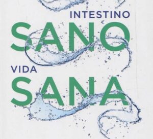 Intestino sano, vida sana: El método clean