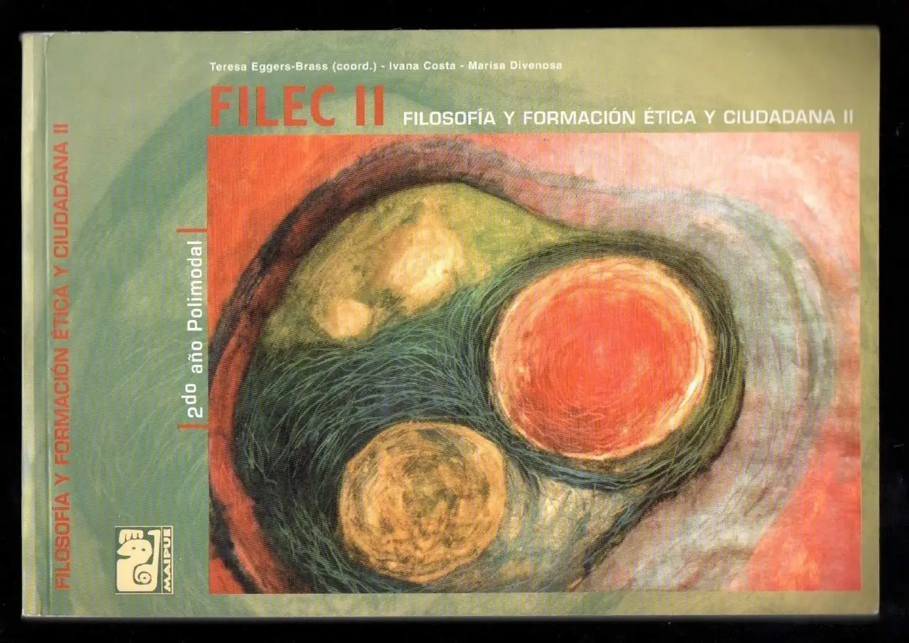 Libro: Filec II - Filosofía y Formación Ética y Ciudadana II por Teresa Eggers-Brass