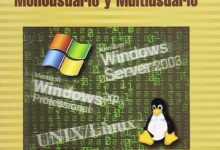 Libro: Sistemas Operativos En Entornos Monousuario y Multiusuario por Laura Raya González