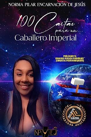 Libro: 100 Cartas: para un... Caballero Imperial por Norma Pilar Encarnación de Jesús