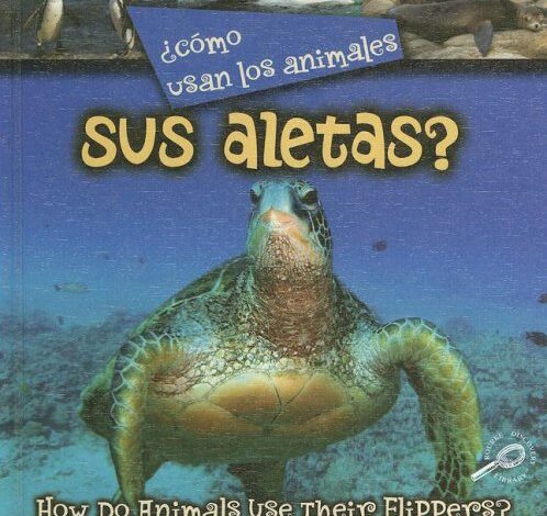 Libro: ¿Cómo Usan Los Animales Sus Aletas? Por Lynn M. Stone