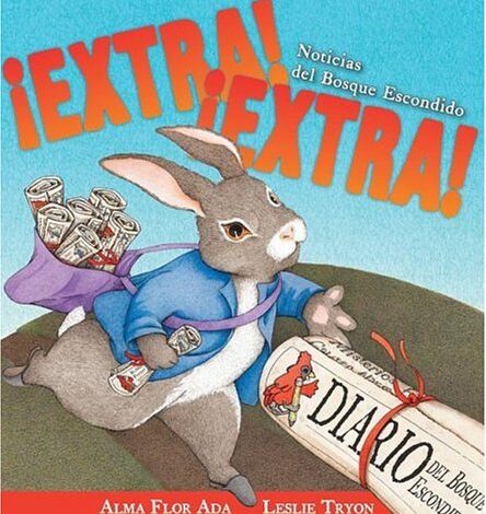 Libro: ¡Extra! ¡Extra!: Noticias del bosque Escondido por Alma Flor Ada