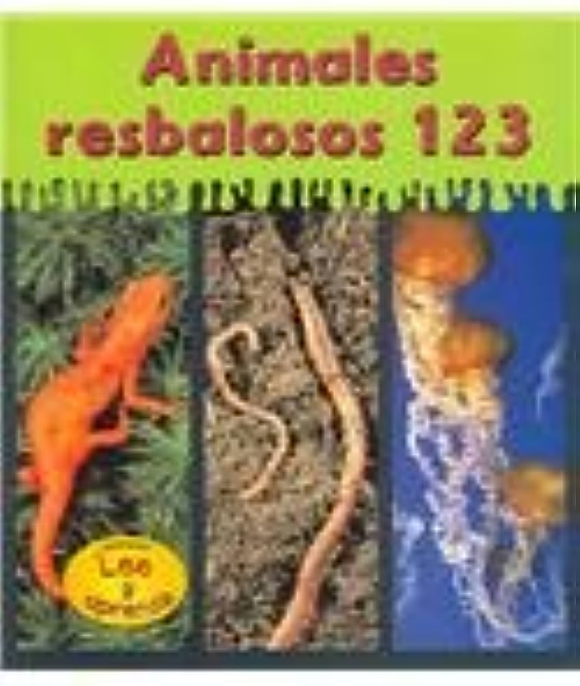 Libro: Animales Resbalosos 123 por Lola M. Schaefer