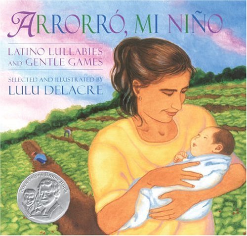 Libro: Arrorró, mi niño: Latino Lullabies and Gentle Games por Lulu Delacre