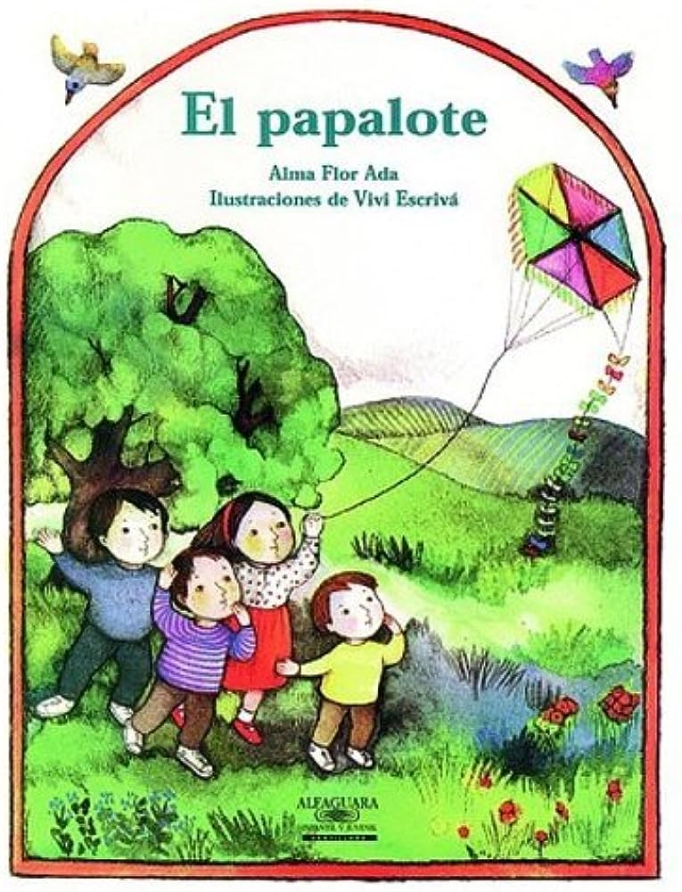 Libro: El Papalote por Alma Flor Ada
