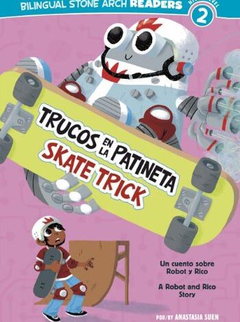 Libro: Trucos en la Patineta / Skate Trick por Anastasia Suen