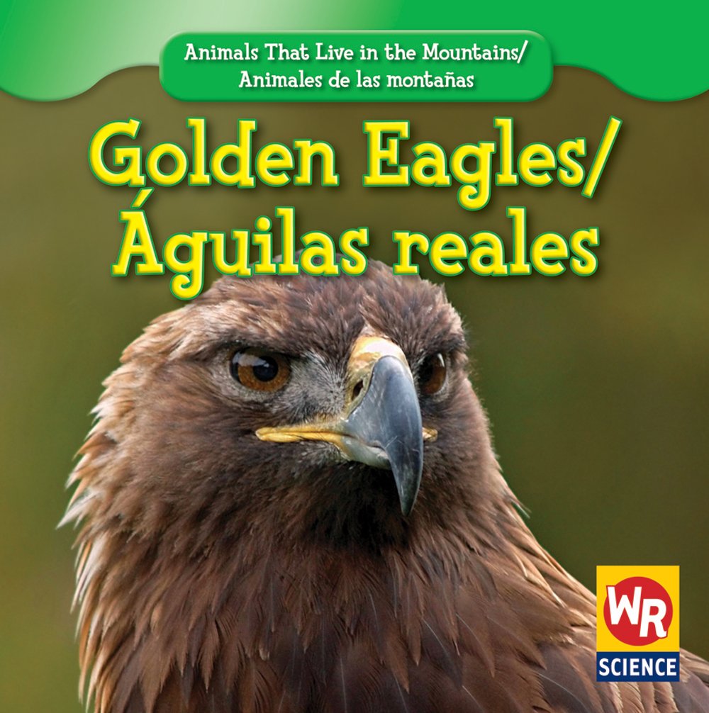 Libro: Águilas reales: Animales de las montañas por Joann Early Macken