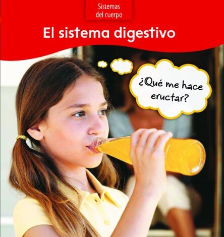 Libro: El sistema digestivo ¿Qué me hace eructar?: Sistema del cuerpo por Sue Barraclough