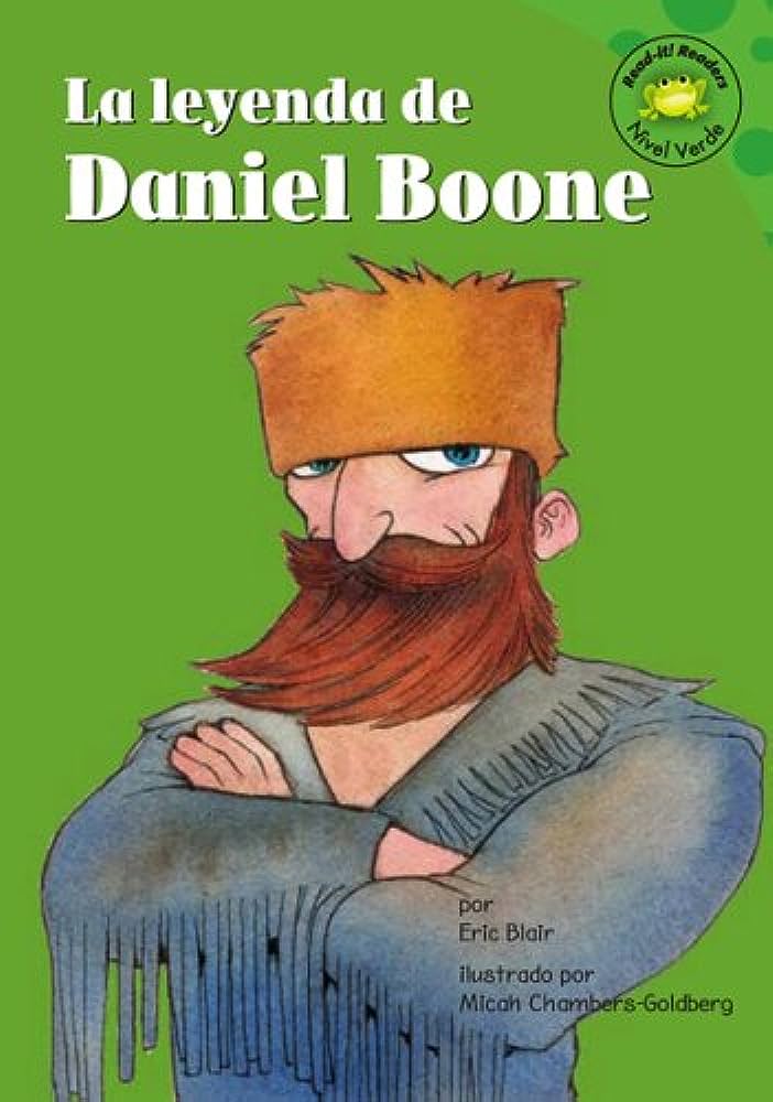Libro: La Leyenda De Daniel Boone por Eric Blair