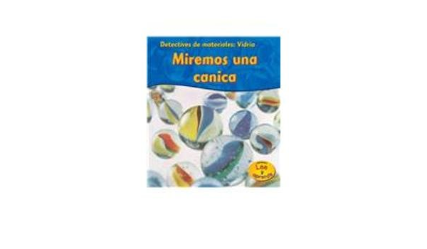 Libro: Miremos unas canicas: Detectives de materiales, Vidrio por Angela Royston