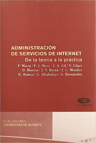 Libro: Administración de servicios de Internet: De la teoría a La práctica por Diego Marcos Jorquera