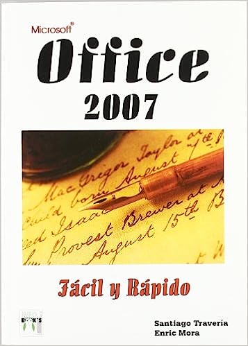 Libro: Microsoft Office 2007 Fácil Y Rápido por Santiago Traviera