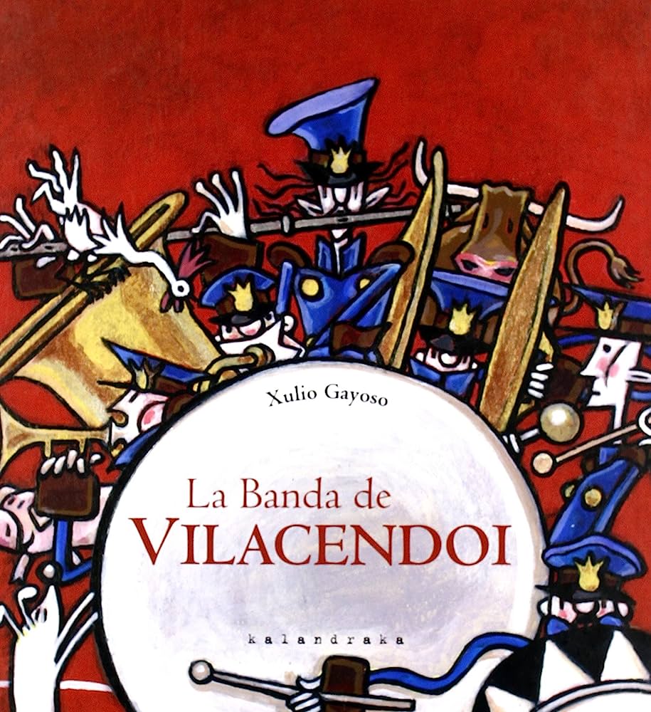 Libro: La banda de Vilacendoi por Xulio Gayoso