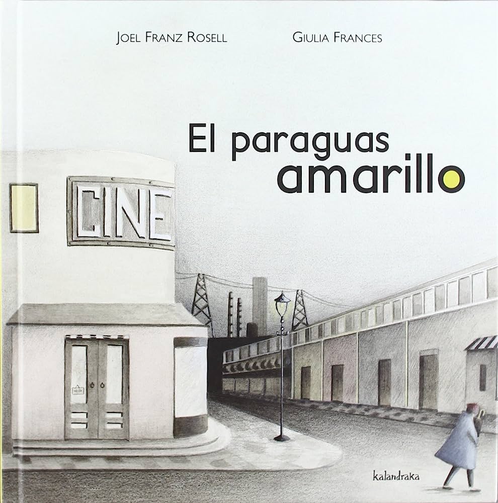 Libro: El paraguas amarillo por Joel Franz Rosell